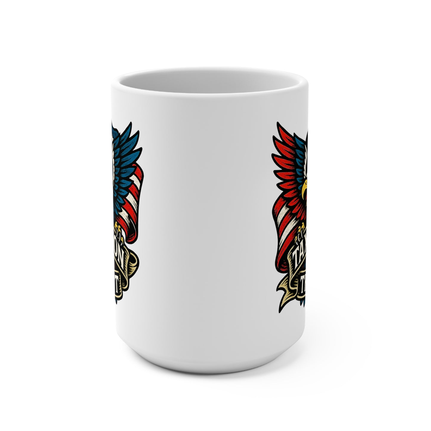 Patriot's Protest: Taxation Eagle Mug 15oz