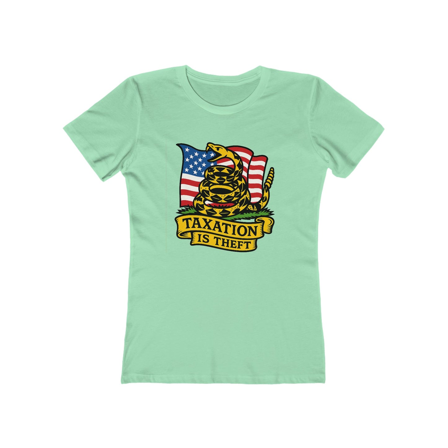 Womens Don't Tread on Me: Taxation Protest Tee