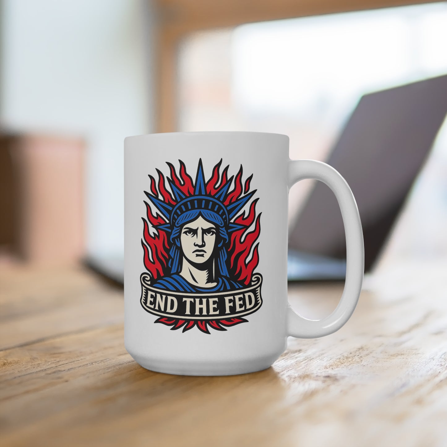 Lady Liberty's Rage: End The Fed Protest Mug 15oz
