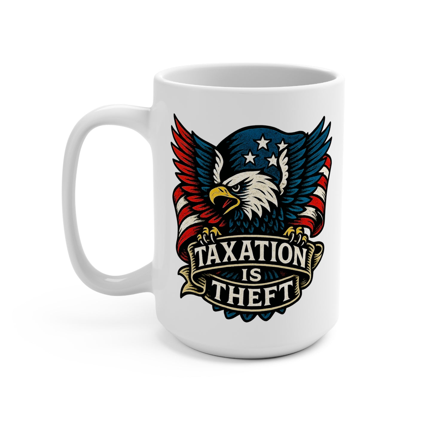 Patriot's Protest: Taxation Eagle Mug 15oz
