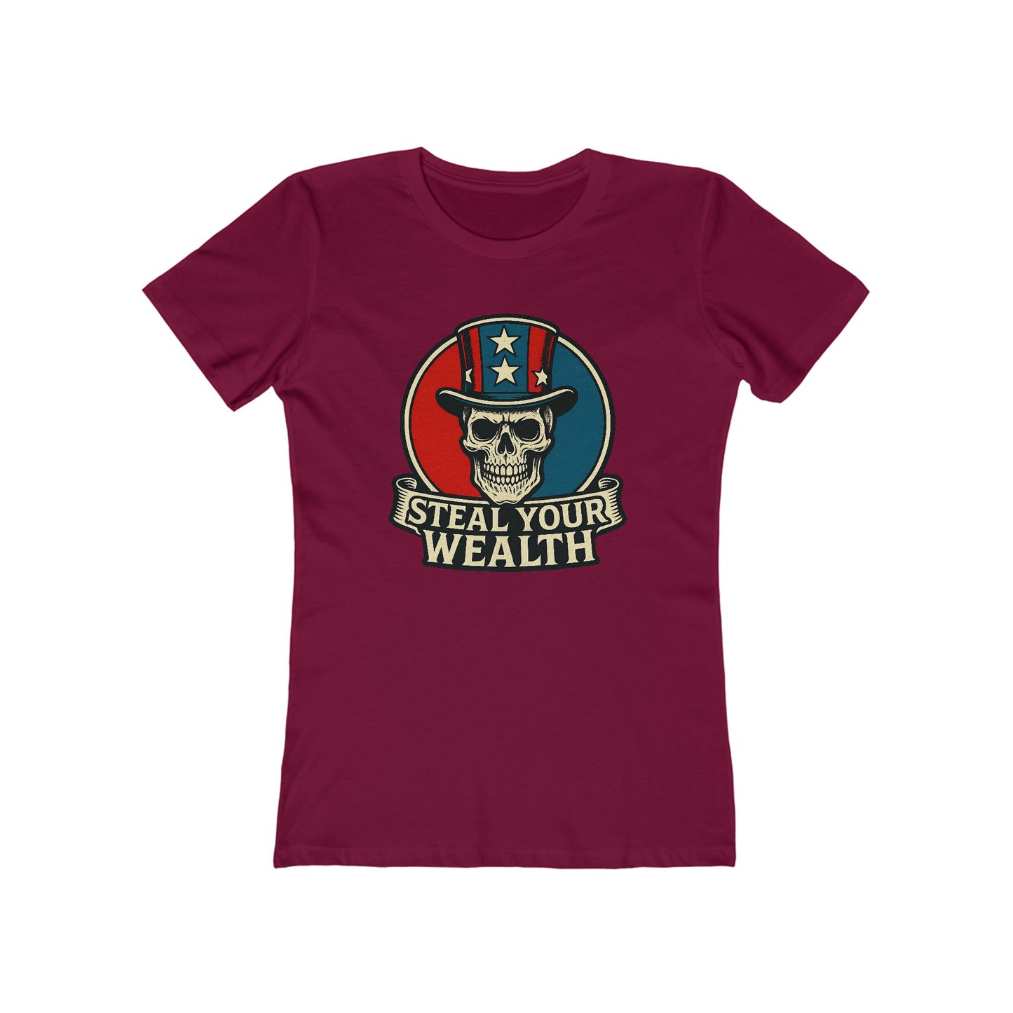Womens Uncle Scam: Steal Your Wealth Tee