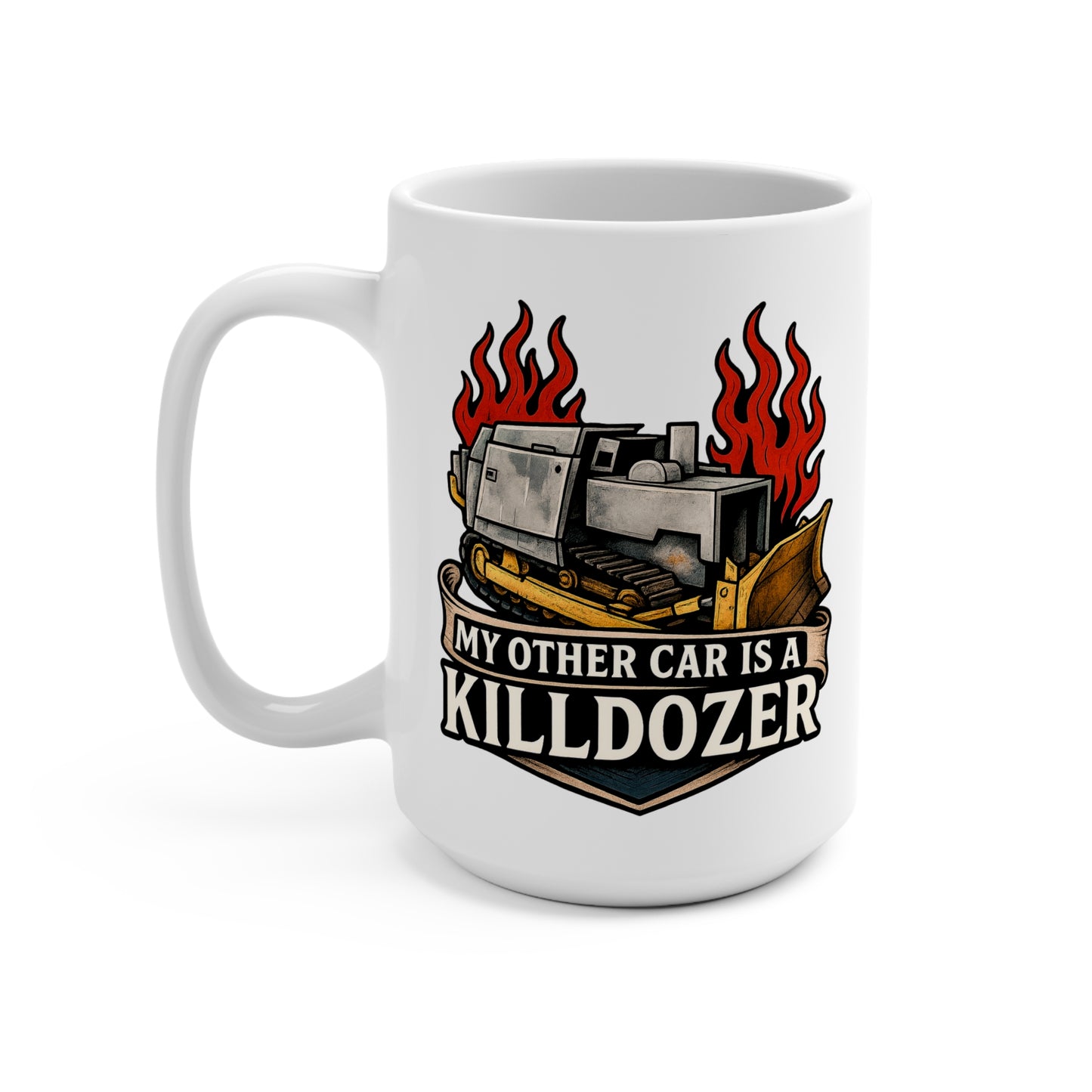 The Killdozer: Morning Demolition Mug