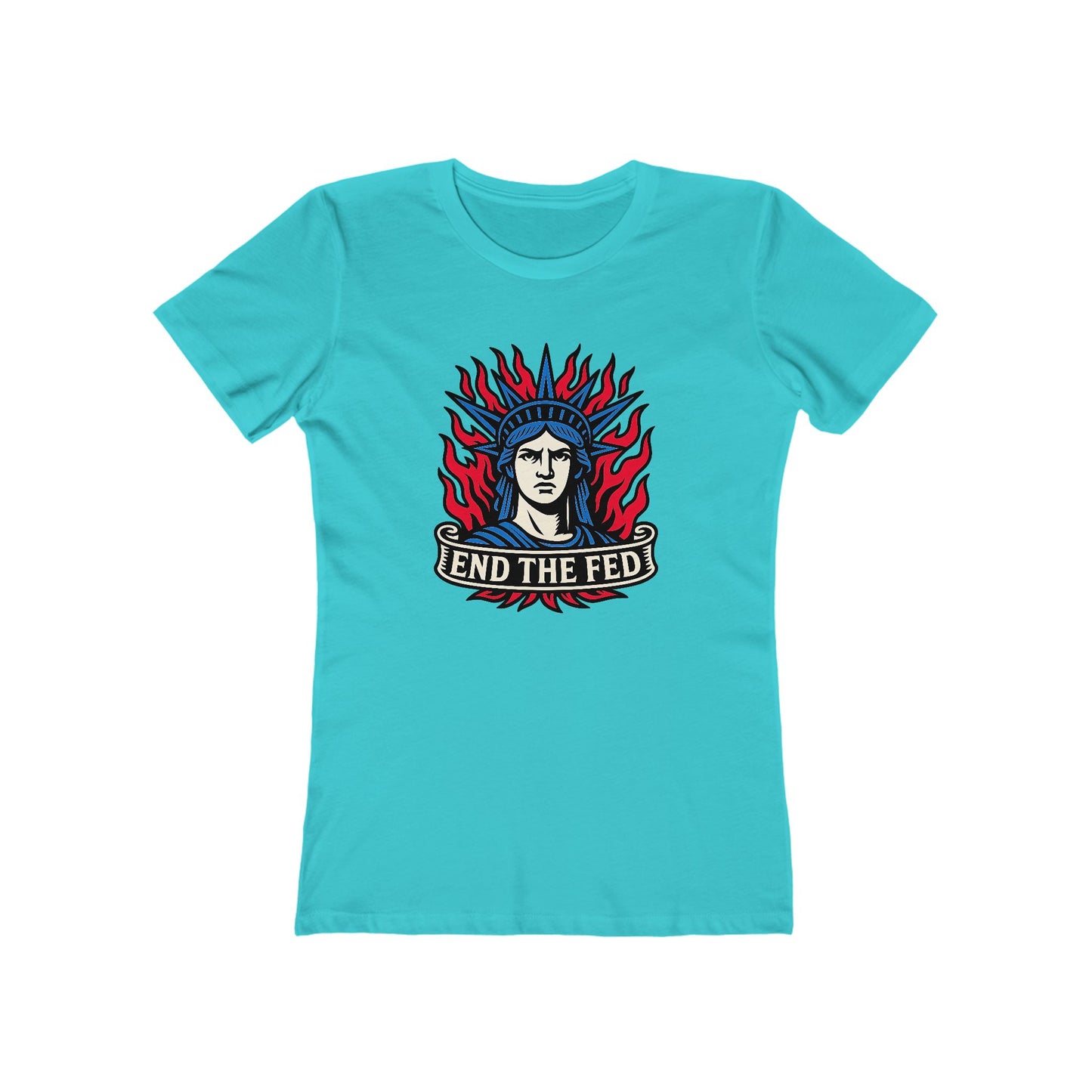 Womens Liberty Ablaze: End The Fed Tee