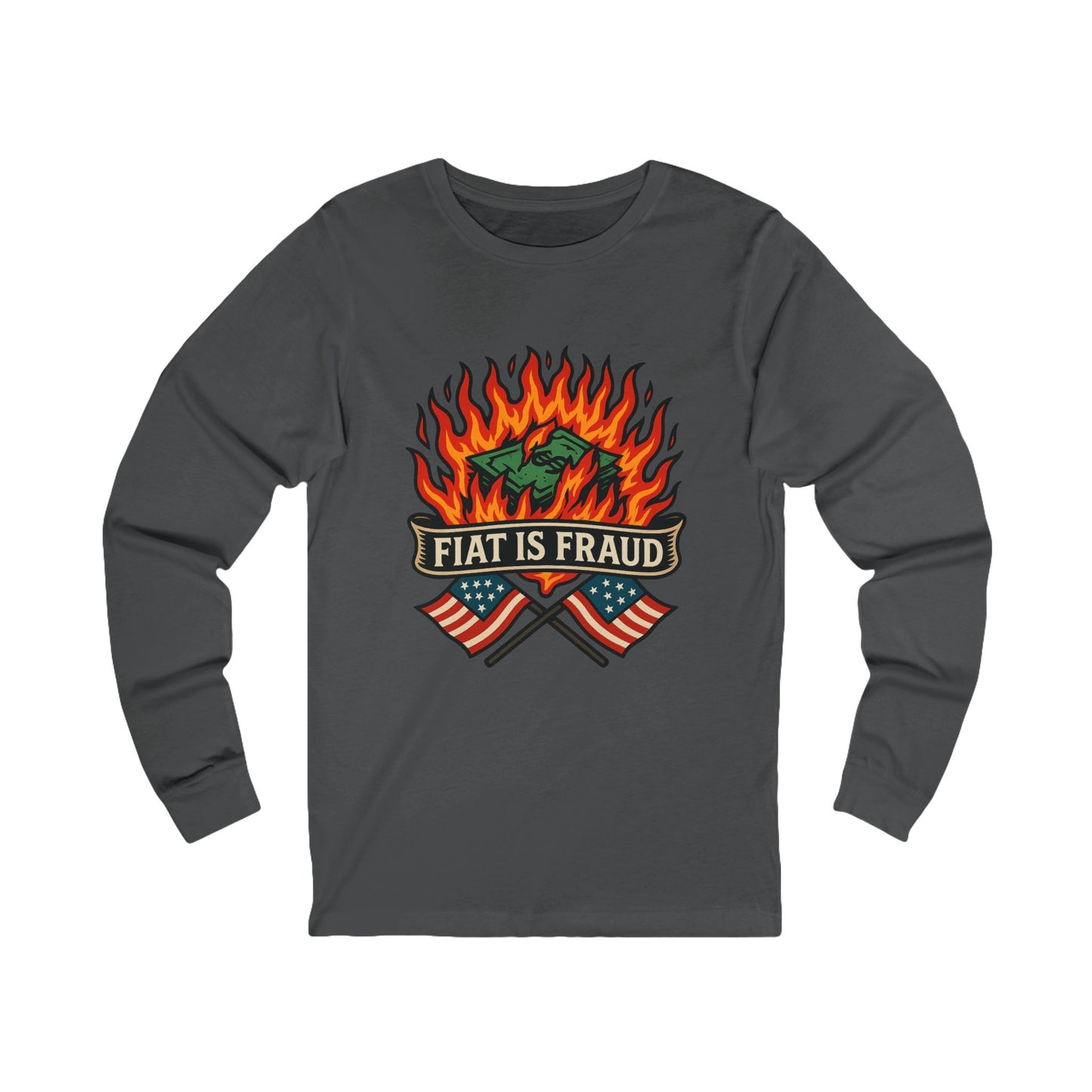 Unisex Jersey Long Sleeve Burning Currency: Fiat Truth Tee