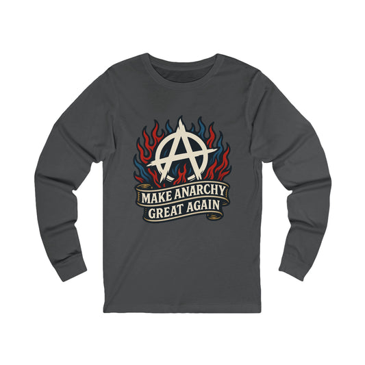 Unisex Jersey Long Sleeve Tee Anarchist Pride: Make Anarchy Great Again Tee
