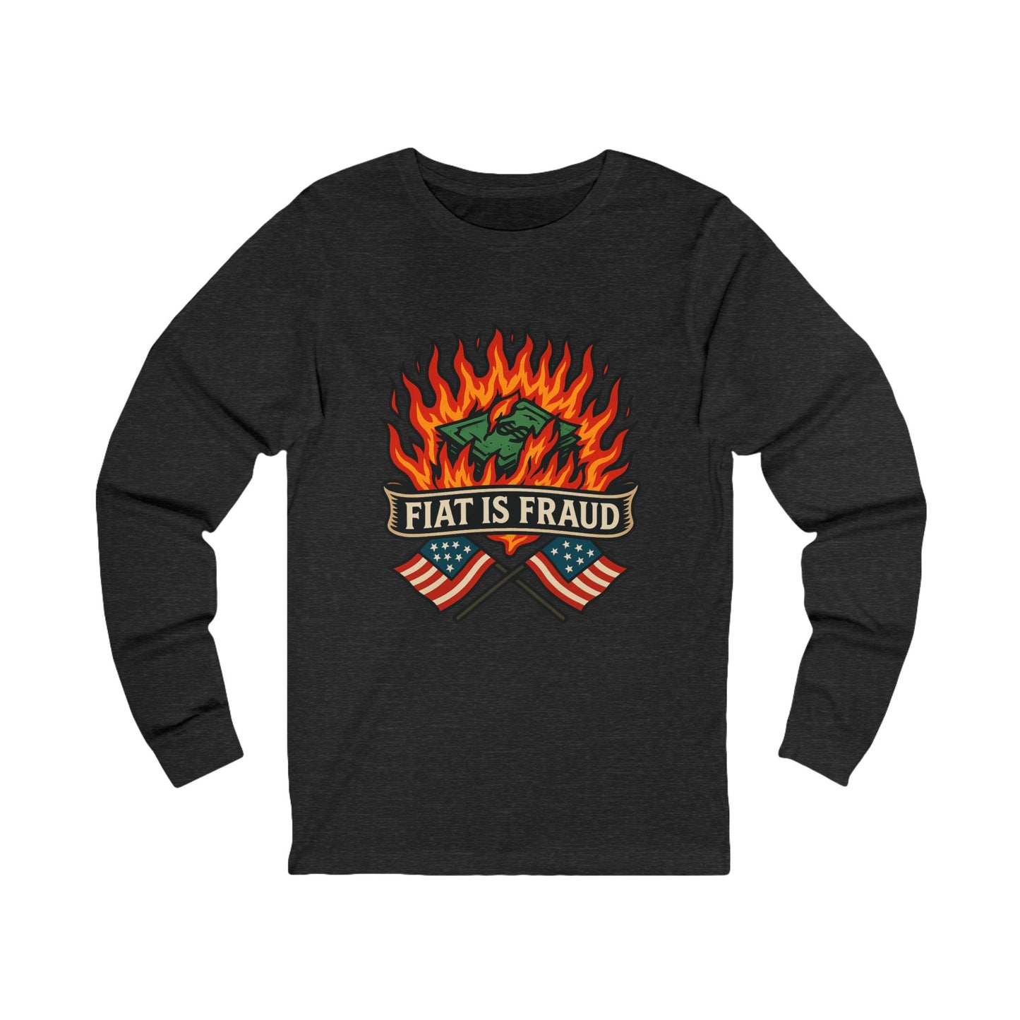 Unisex Jersey Long Sleeve Burning Currency: Fiat Truth Tee