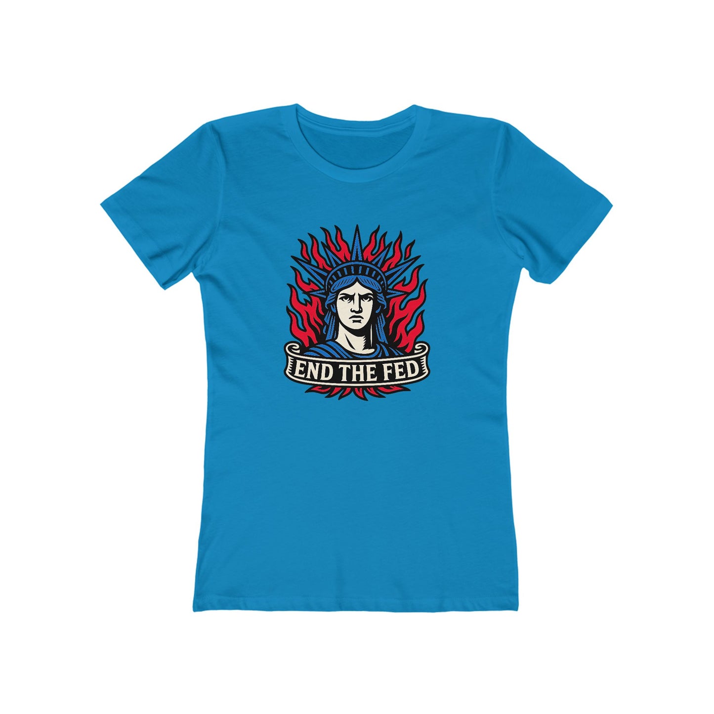 Womens Liberty Ablaze: End The Fed Tee